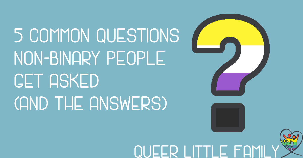 5 Common Questions Non-Binary People Get Asked (And The Answers)